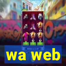 wa web